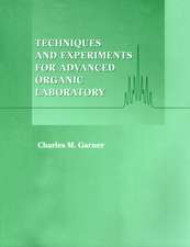 Techniques and Experiments for Advanced Organic Laboratory