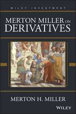 Merton Miller on Derivatives