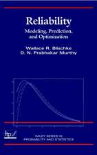 Reliability – Modeling, Prediction and Optimization