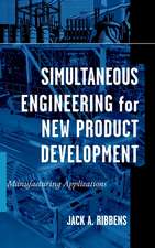 Simultaneous Engineering for New Product Developme Development – Manufacturing Applications