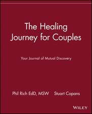 The Healing Journey for Couples – Your Journal of Mutual Discovery