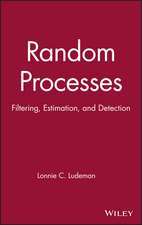 Random Processes – Filtering, Estimation and Detection