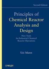 Principles of Chemical Reactor Analysis and Design – New Tools for Industrial Chemical Reactor Operations 2e