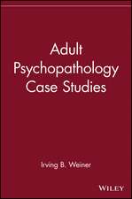 Adult Psychopathology Case Studies