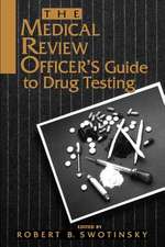 The Medical Review Officer′s Guide to Drug Testing