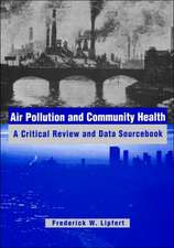 Air Pollution and Community Health: A Critical Rev