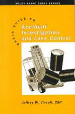 Basic Guide to Accident Investigation and Loss Con