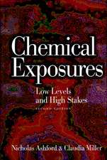 Chemical Exposures – Low Levels and High Stakes 2e