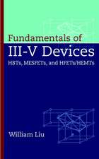 Fundamentals of III–V Devices – HBTs, MESFETs, and HFETs/HEMTs