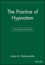 The Practice of Hypnotism, 2nd Edition