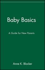 Baby Basics – A Guide for New Parents