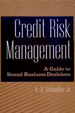 Credit Risk Management – A Guide to Sound Business Decisions