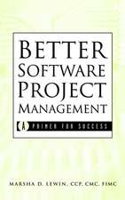 Better Software Project Management – A Primer for Success