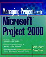 Managing Projects with Microsoft Project 2000