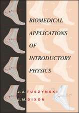 Biomedical Applications of Introductory Physics (WSE)