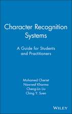 Character Recognition Systems – A Guide for Students and Practitioners