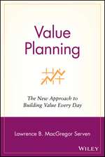 Value Planning – The New Approach to Building Value Every Day