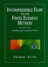 Incompressible Flow & the Finite Element Method – Isothermal Laminar Flow V 2