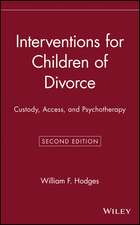 Interventions for Children of Divorce – Custody Access and Psychotherapy 2e