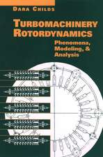 Turbomachinery Rotordynamics – Phenomena Modeling and Analysis