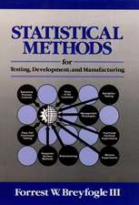 Statistical Methods for Testing Development and Ma Manufacturing