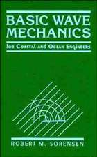 Basic Wave Mechanics – For Coastal and Ocean Engineering