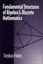 Fundamental Structures of Algebra and Discrete Mat Mathematics