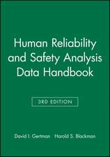 Human Reliability and Safety Analysis Data Handbook