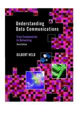 Understanding Data Communications 3e – From Fundamentals to Networking