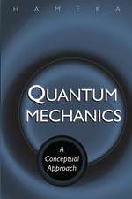 Quantum Mechanics – A Conceptual Approach