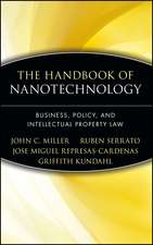 The Handbook of Nanotechnology – Business, Policy and Intellectual Property Law