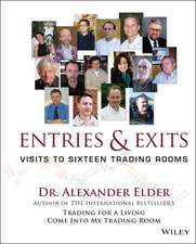 Entries and Exits – Visits to 16 Trading Rooms