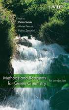 Methods and Reagents for Green Chemistry – An Introduction