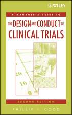 A Managers′ Guide to the Design and Conduct of Clinical Trials 2e