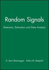 Random Signals – Detection Estimation and Data Analysis