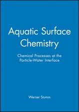 Aquatic Surface Chemistry – Chemical Processes at the Particle–Water Interface