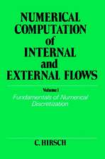 Numerical Computation of Internal & External Flows V 1 – Fundamentals of Num Dis