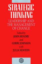 Strategic Thinking, Leadership & the Management of Change