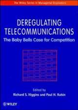 Deregulating Telecommunications – The Baby Bells Case for Competition