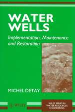 Water Wells – Implementation, Maintenance & Restoration (Paper only)