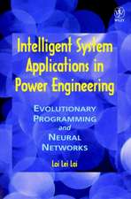 Intelligent System Applications in Power Engineering– Evolutionary Programming & Neural Networks