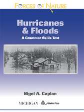 Forces of Nature, Hurricanes and Floods: A Grammar Skills Text