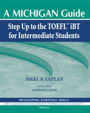 Step Up to the TOEFL(R) iBT for Intermediate Students (with Audio CD): A Michigan Guide