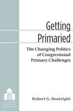 Getting Primaried: The Changing Politics of Congressional Primary Challenges