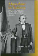 Musashino in Tuscany: Japanese Overseas Travel Literature, 1860–1912