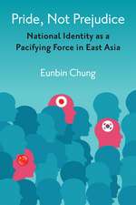 Pride, Not Prejudice: National Identity as a Pacifying Force in East Asia