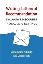 Writing Recommendation Letters: The Discourse of Evaluation in Academic Settings