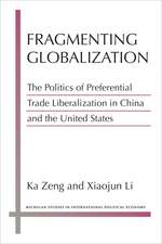 Fragmenting Globalization