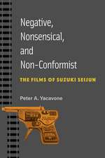 Negative, Nonsensical, and Non-Conformist: The Films of Suzuki Seijun