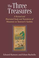 The Three Treasures: A Revised and Illustrated Study and Translation of Minamoto no Tamenori's Sanboe